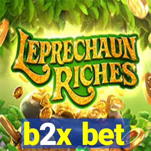 b2x bet